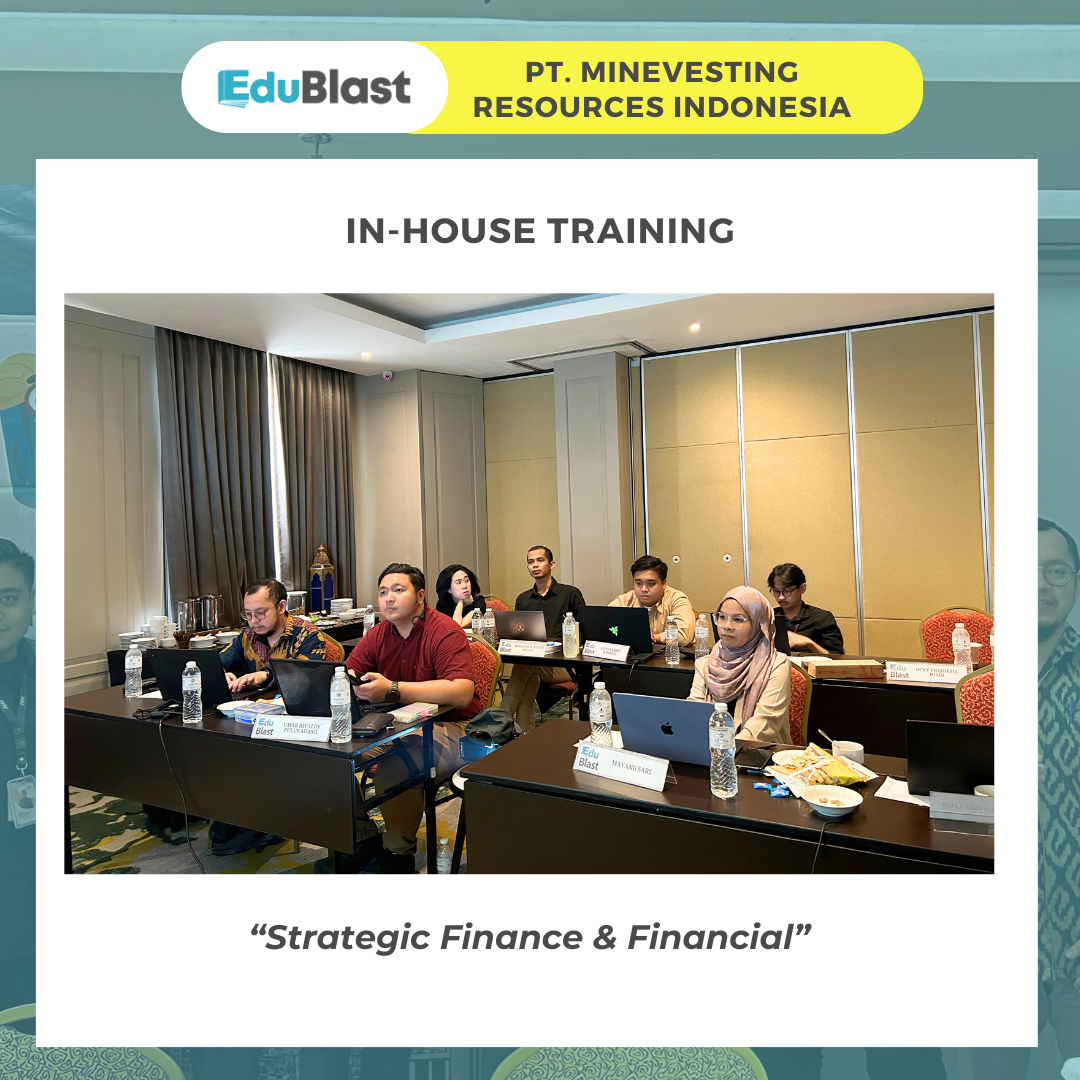 In-House Training Strategic Finance & Financial - PT. Minevesting Resources Indonesia