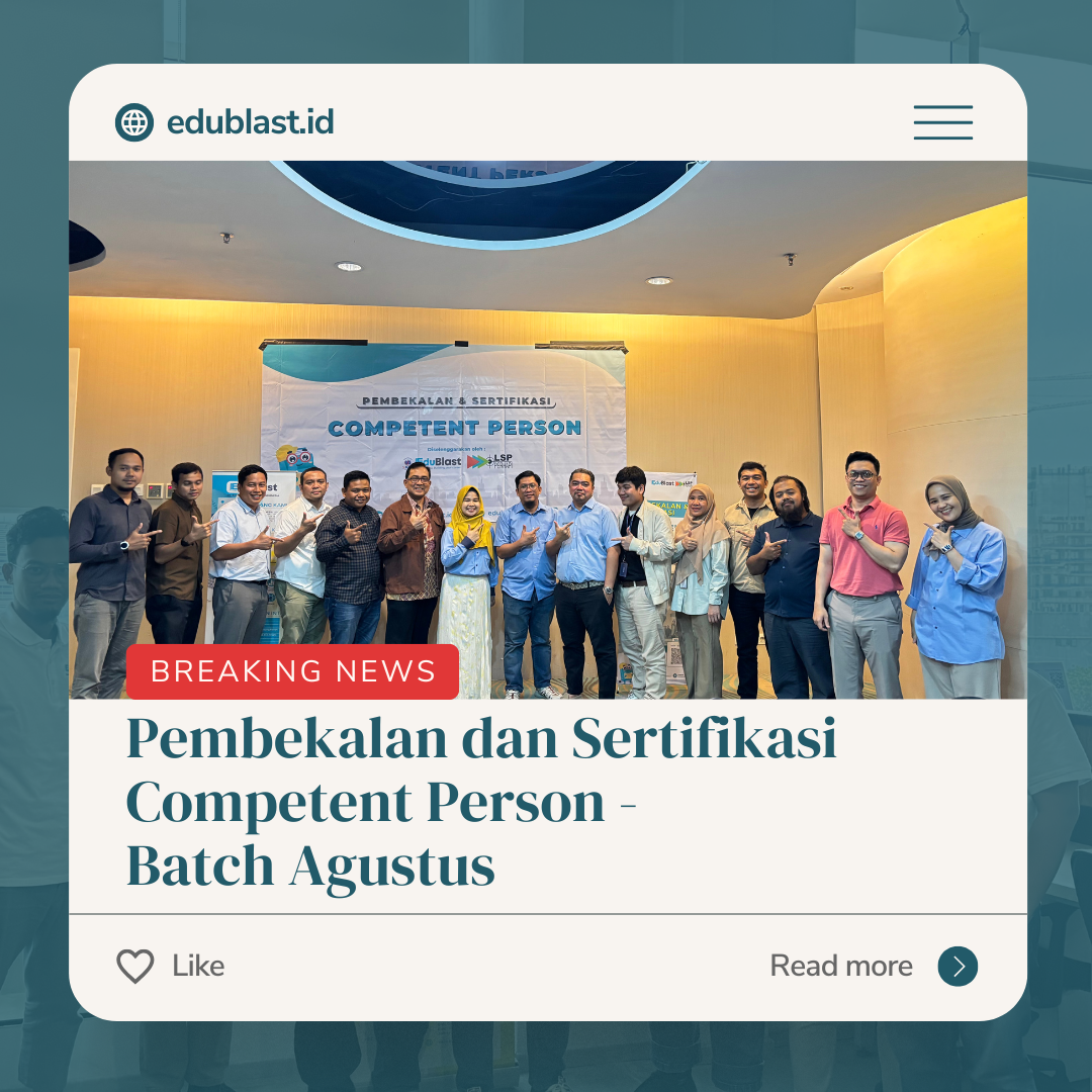 Pembekalan dan Sertifikasi – Competent Person – Agustus 2025