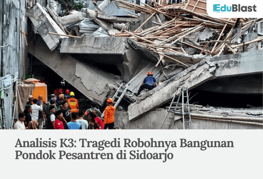 Analisis K3: Tragedi Robohnya Bangunan Pondok Pesantren di Sidoarjo